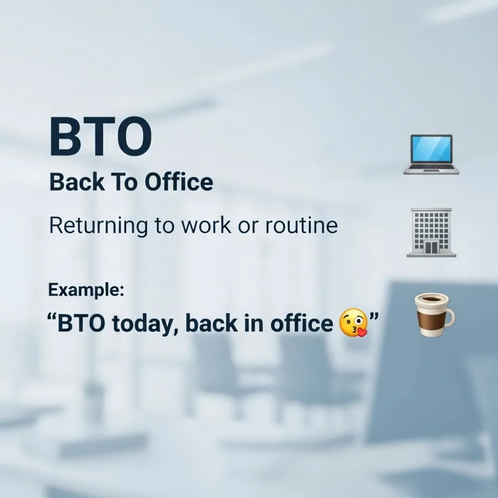 What Does BTO Mean in Text