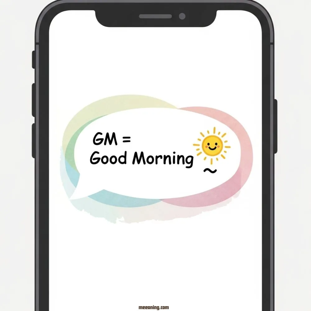  What Does GM Mean in Text