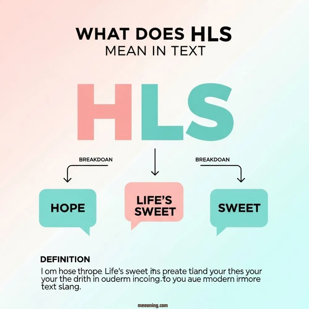 What Does HLS Mean in Text