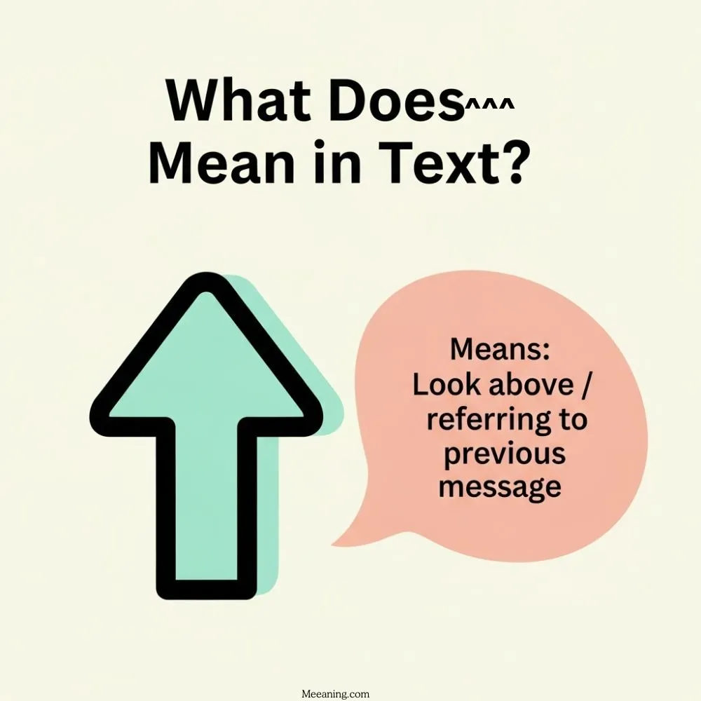 What Does ^^^ Mean in Text