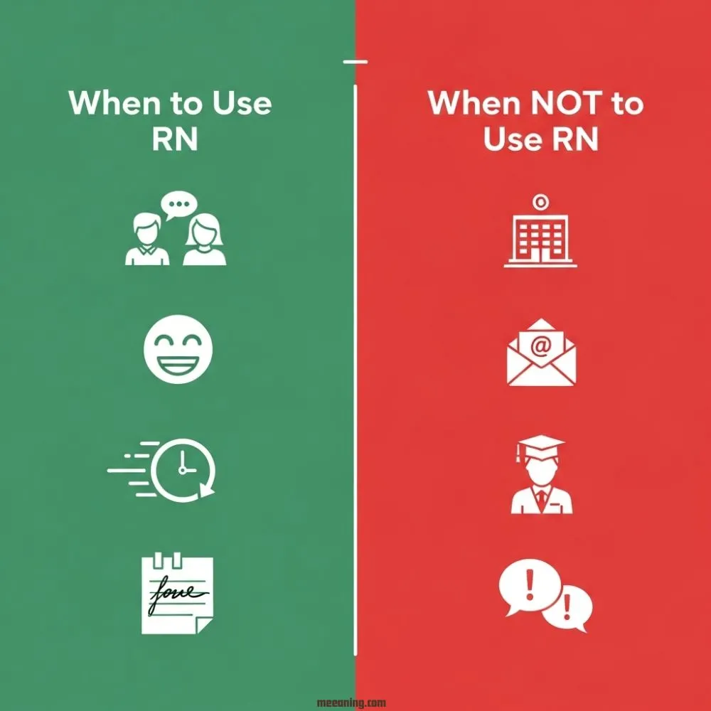 When To Use and When Not To Use RN