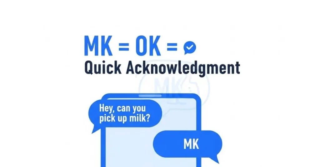 What Does MK Mean in Text