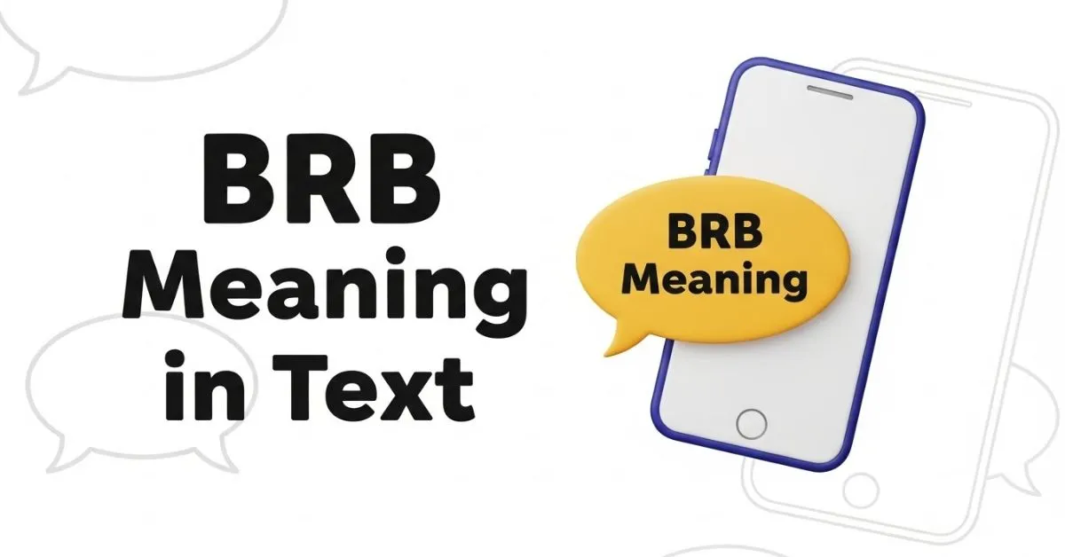 BRB Meaning in Text