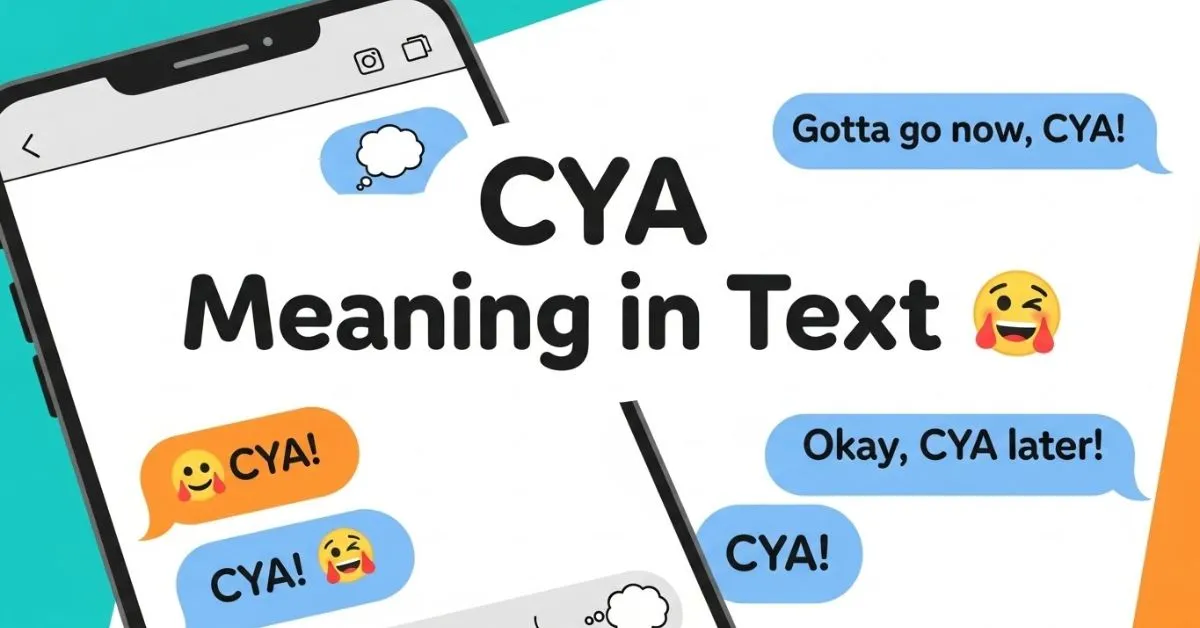 CYA Meaning in Text