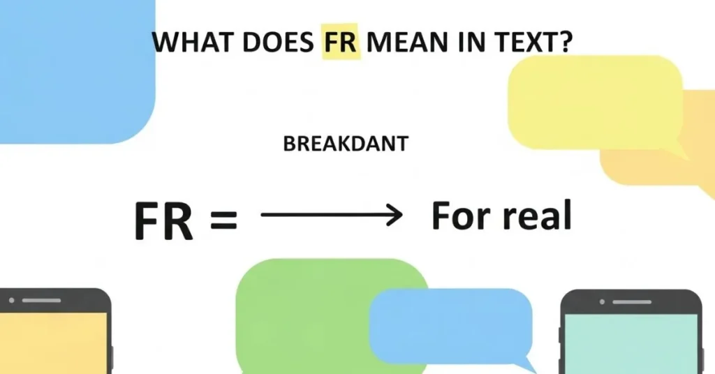 What Does FR Mean in Text