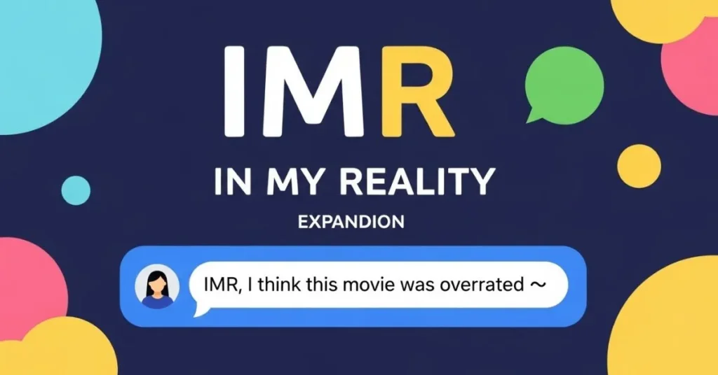 What Does IMR Mean in Text