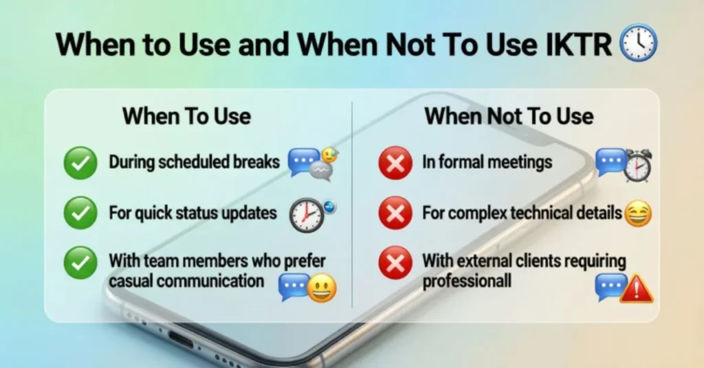 When To Use and When Not To Use IKTR 
