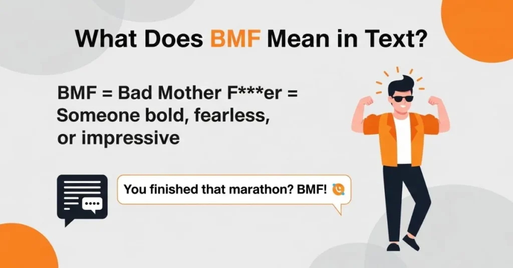 What Does BMF Mean in Text