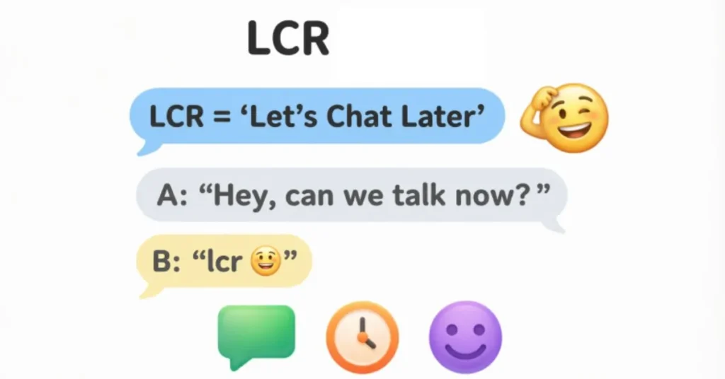  What Does LCR Mean in Text
